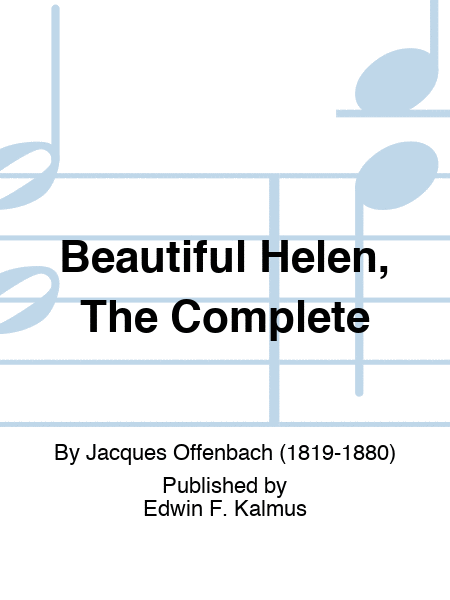 Beautiful Helen, The Complete