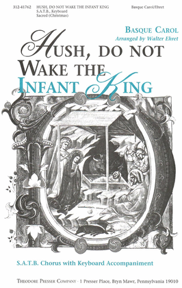 Hush, Do Not Wake the Infant King