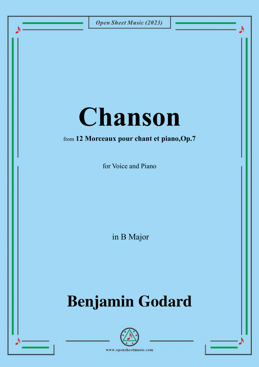 B. Godard-Chanson,Op.7 No.4,from '12 Morceaux pour chant et piano,Op.7',in B Major