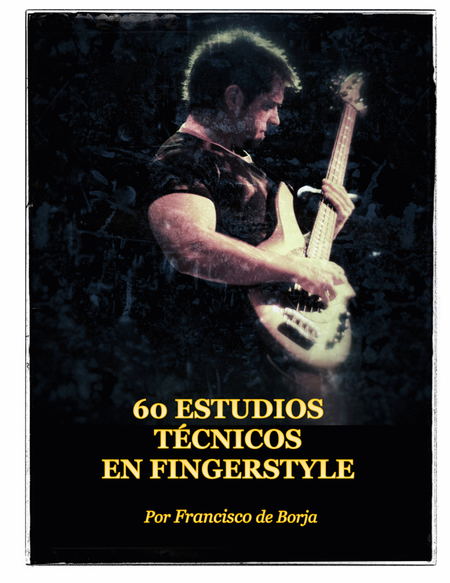 60 Estudios Técnicos en Fingerstyle