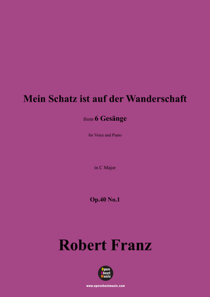 R. Franz-Mein Schatz ist auf der Wanderschaft,in C Major,Op.40 No.1