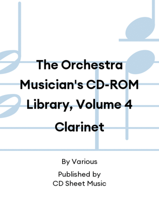 The Orchestra Musician's CD-ROM Library, Volume 4 Clarinet
