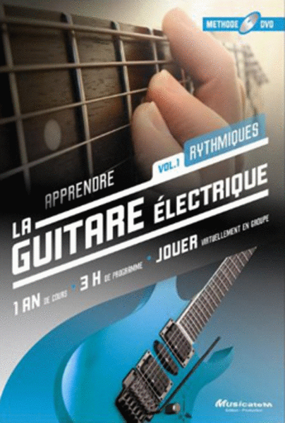 Apprendre la guitare electrique - Volume 1