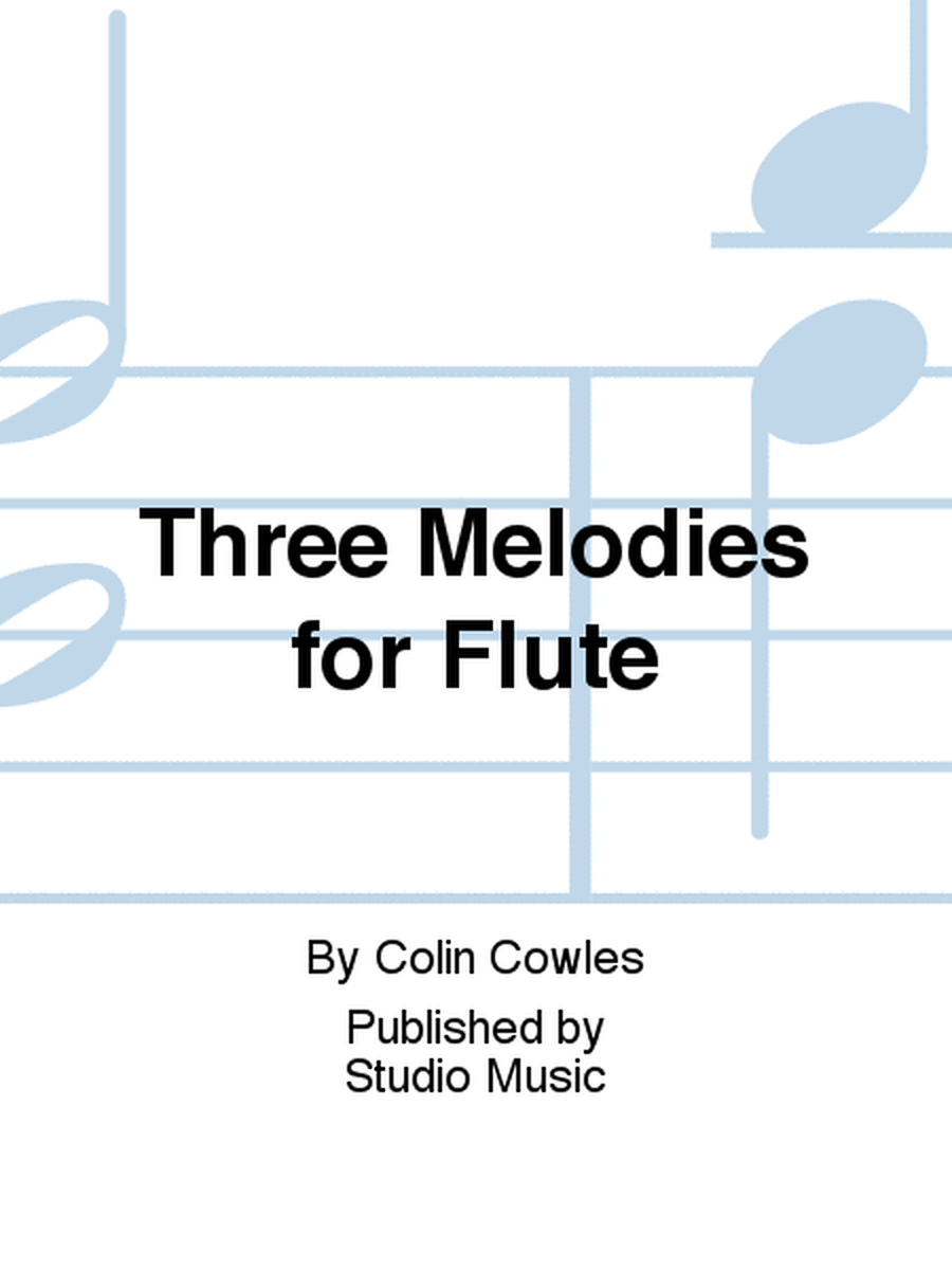 Three Melodies for Flute