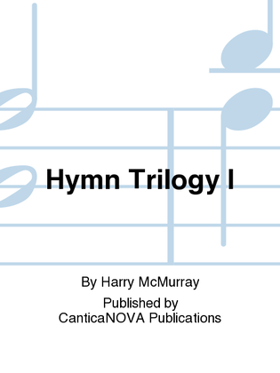 Hymn Trilogy I