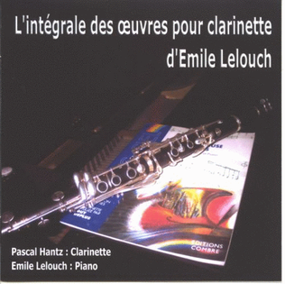 Integrale des oeuvres pour clarinette d'emile lelouch
