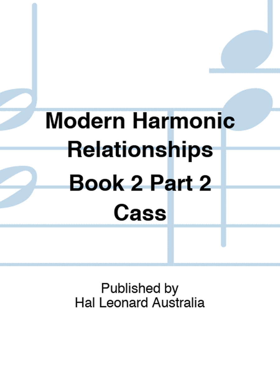 Modern Harmonic Relationships Book 2 Part 2 Cass