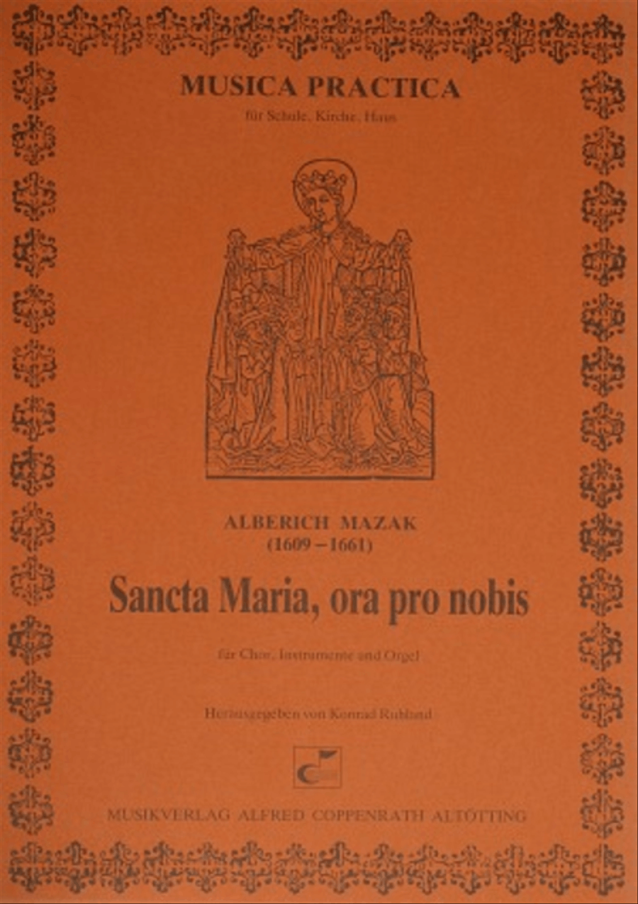 Sancta Maria, ora pro nobis