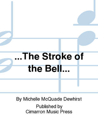 ...The Stroke of the Bell...