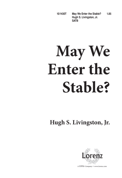 May We Enter the Stable