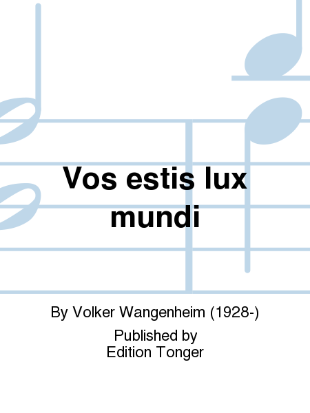 Vos estis lux mundi