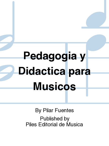 Pedagogia y Didactica para Musicos
