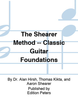 Book cover for The Shearer Method -- Classic Guitar Foundations