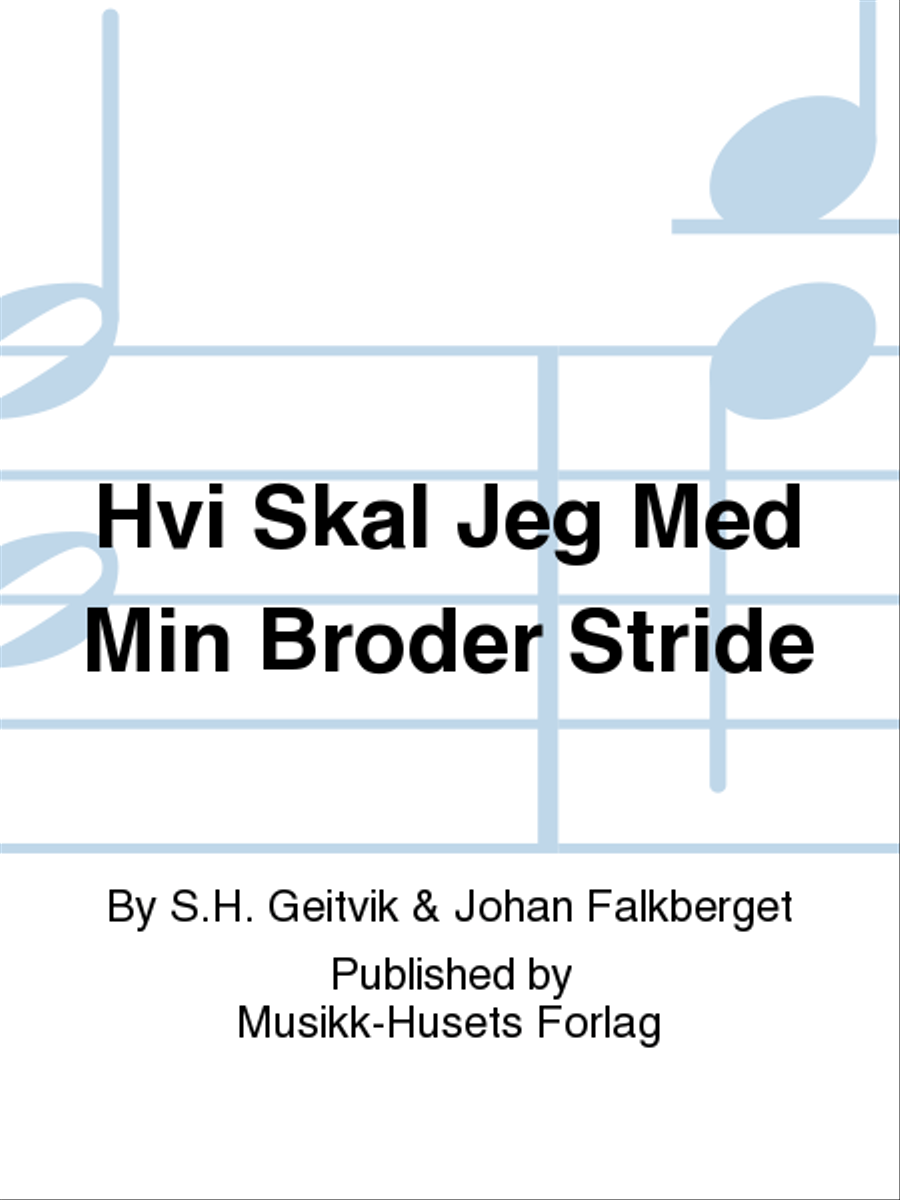 Hvi Skal Jeg Med Min Broder Stride Men's Choir scores gallery preview page 1