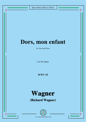 Book cover for R. Wagner-Dors,mon enfant(Sleep,My Child;Schlafe,mein Kind!),WWV 53,in E flat Major
