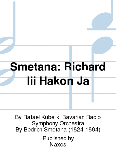 Smetana: Richard Iii Hakon Ja