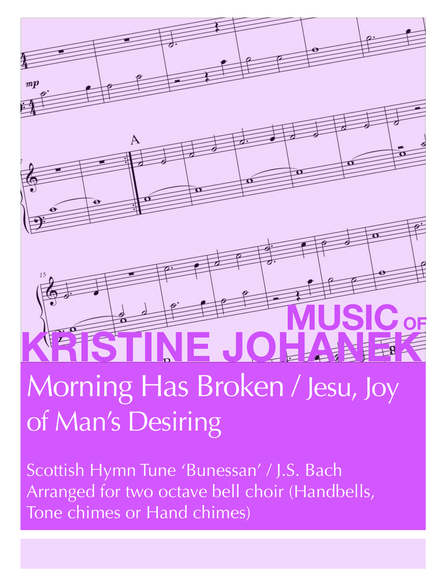 Morning Has Broken with Jesu, Joy of Man's Desiring (2 octave handbells, tone chimes or hand chimes) 2-Octaves scores gallery preview page 1