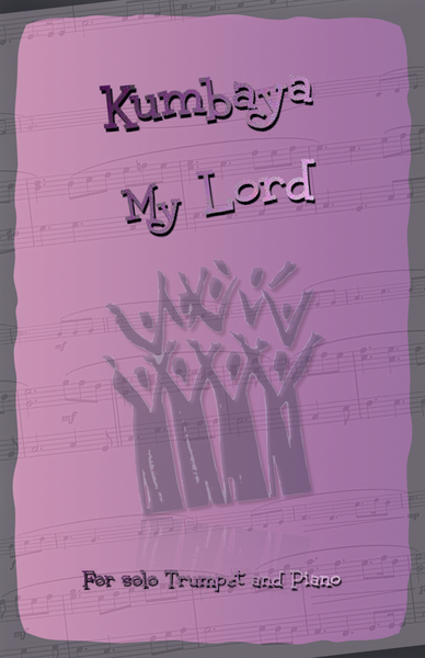 Kumbaya My Lord, Gospel Song for Trumpet and Piano
