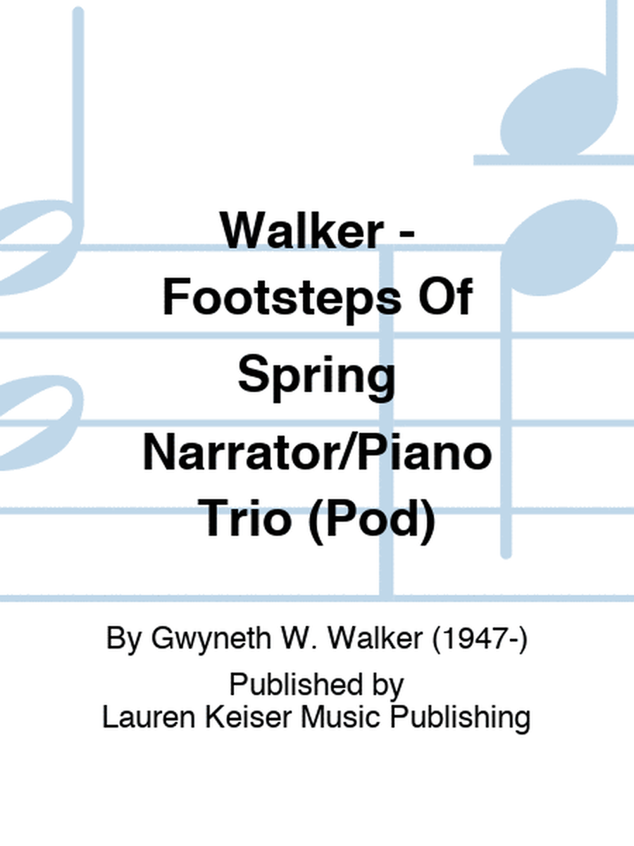 Walker - Footsteps Of Spring Narrator/Piano Trio (Pod)