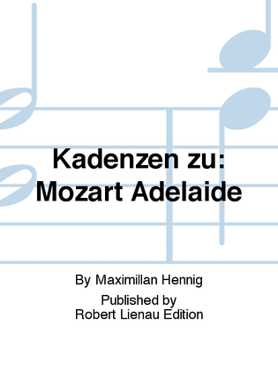Kadenzen zu: Mozart Adelaide
