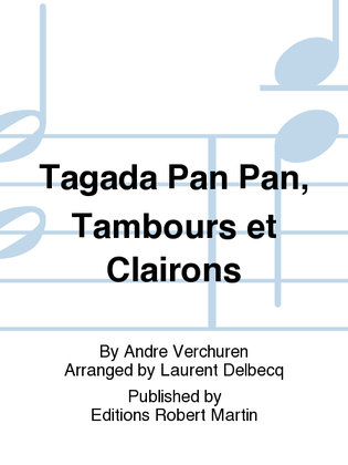 Tagada Pan Pan, Tambours et Clairons