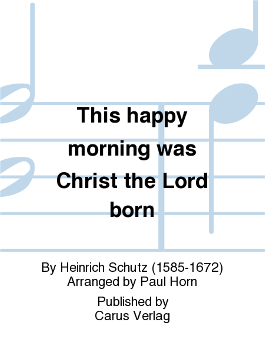 This happy morning was Christ the Lord born (Heute ist Christus, der Herr, geboren) Part scores gallery preview page 1