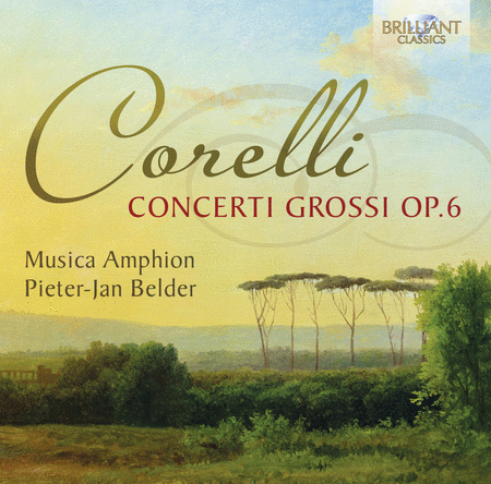 Concerti Grossi Op. 6