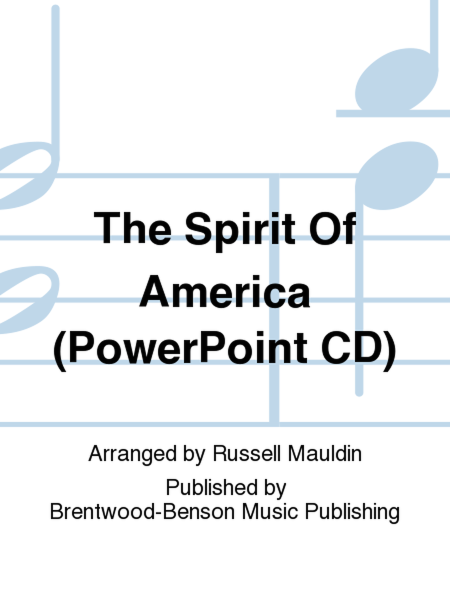 The Spirit Of America (PowerPoint CD)
