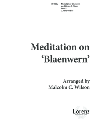 Meditation on "Blaenwern"