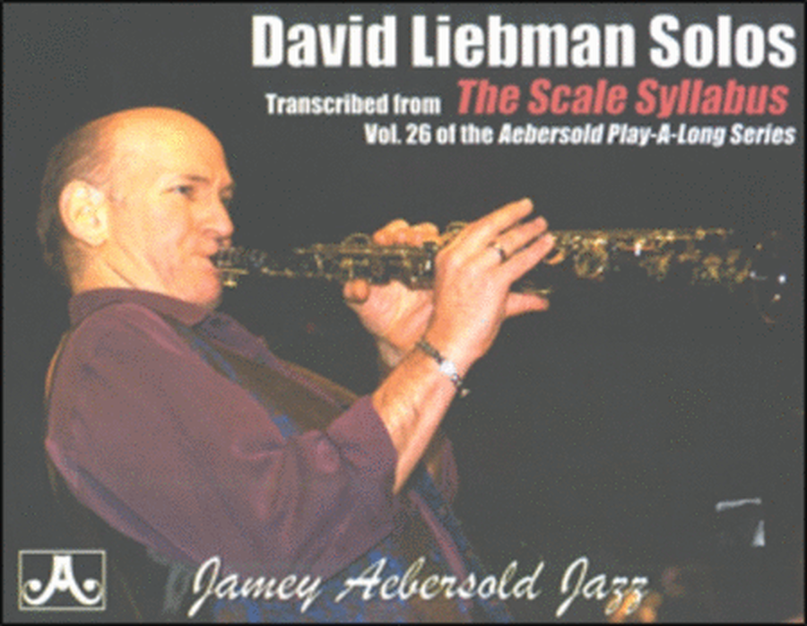 David Liebman Scale Syllabus Solos From Vol 26