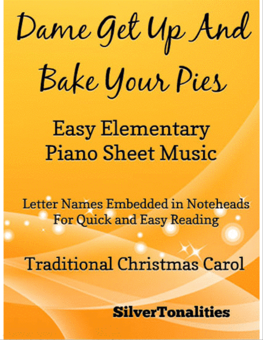 Dame Get Up and Bake Your Pies Easy Elementary Piano Sheet Music Easy Piano scores gallery preview page 1