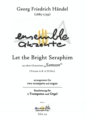 Book cover for Let the bright Seraphim from "Samson" Version in Bb and D - arrangement for two trumpets and organ