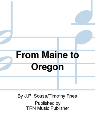 From Maine to Oregon