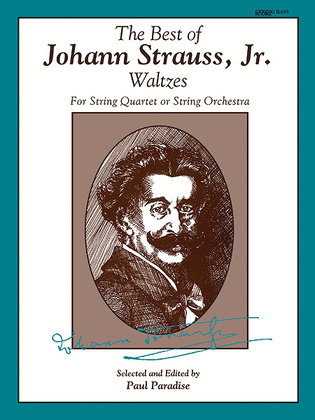 Book cover for The Best of Johann Strauss, Jr. Waltzes (For String Quartet or String Orchestra)