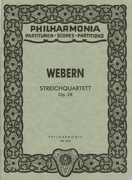Anton Webern: String Quartet, Op. 28