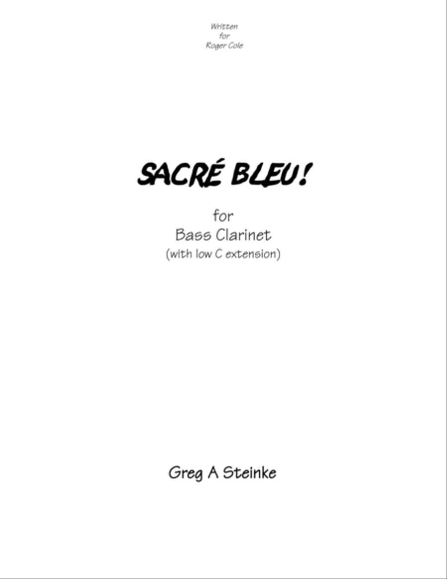 Sacre Bleu! For Bass Clarinet with Low C extension Bass Clarinet scores gallery preview page 1