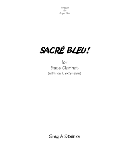 Sacre Bleu! For Bass Clarinet with Low C extension Bass Clarinet - Digital Sheet Music
