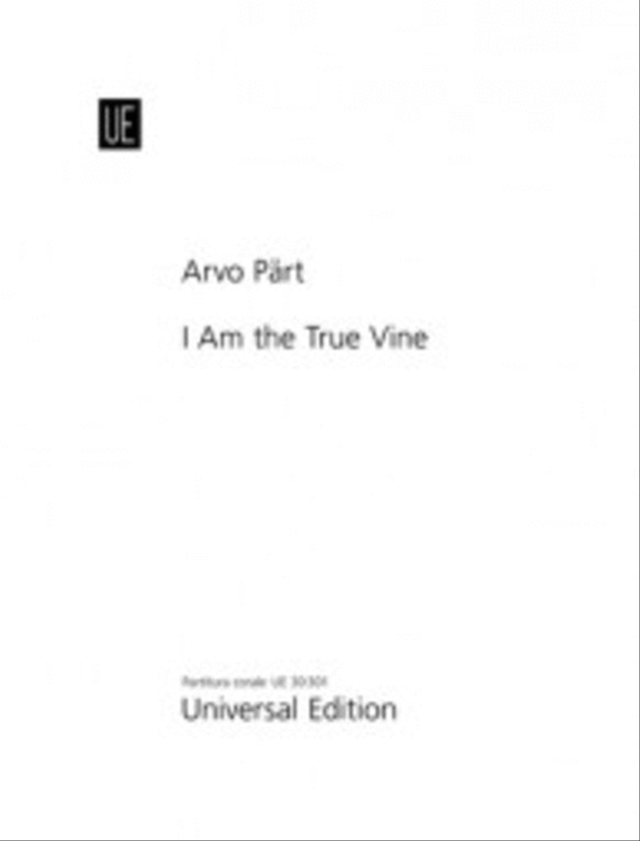 I Am the True Vine 4-Part scores gallery preview page 1