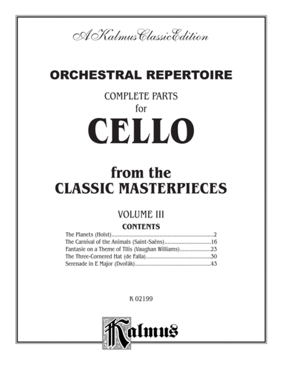 Orchestral Repertoire Complete Parts for Cello from the Classic Masterpieces, Volume 3