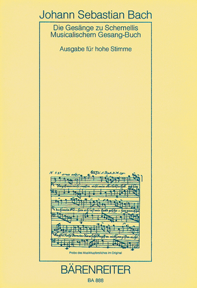 Book cover for Die Gesange zu G.Chr.Schemellis Gesangbuch und 6 Lieder aus dem Klavierbuchlein fur Anna Magdalena Bach for High Voice BWV 439-507,511-514,516,517