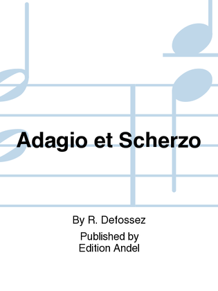 Adagio et Scherzo
