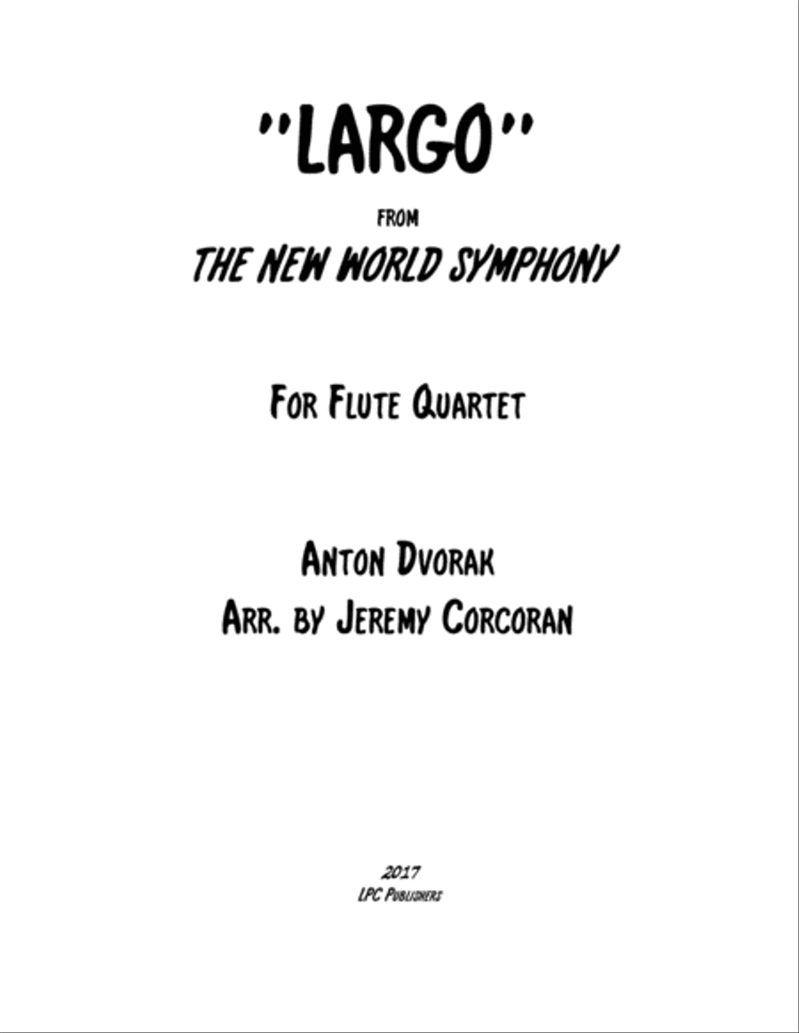 Largo from The New World Symphony for Flute Quartet Flute Quartet scores gallery preview page 1