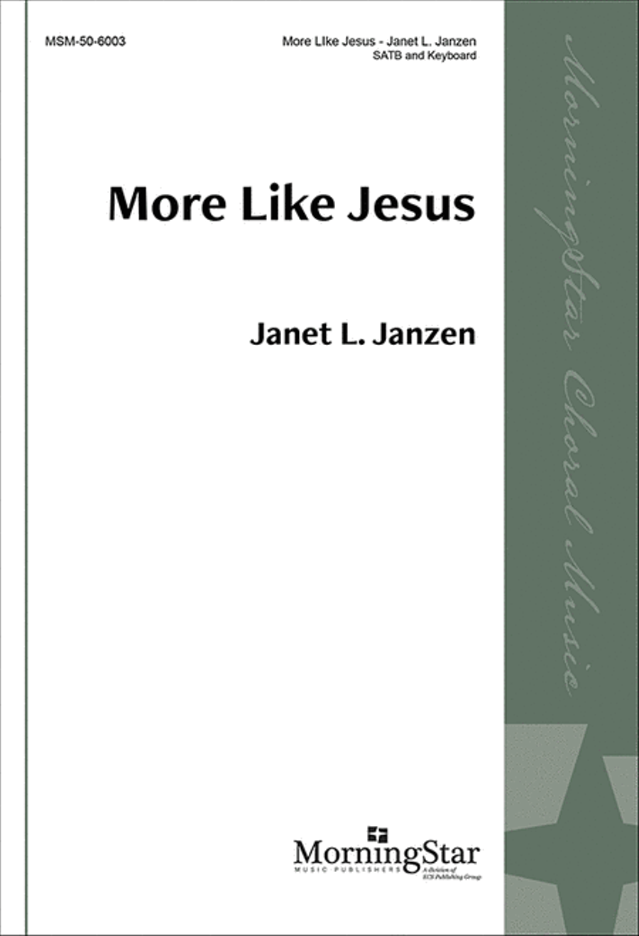 More Like Jesus More Like Jesus 4-Part scores gallery preview page 1
