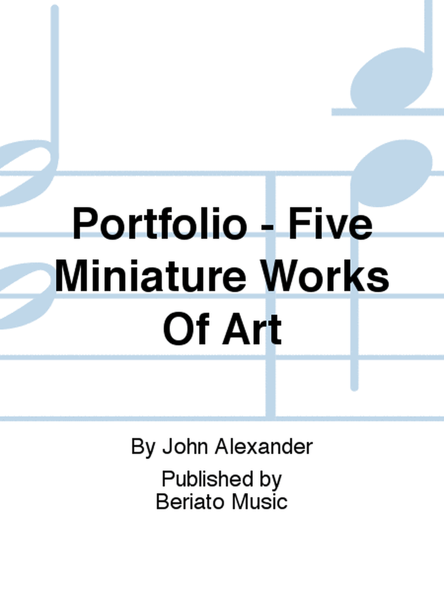 Portfolio - Five Miniature Works Of Art