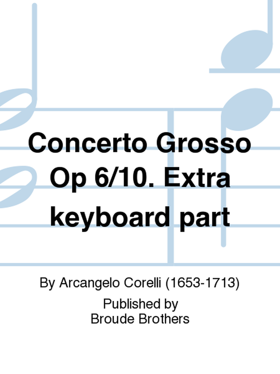 Concerto Grosso Op 6/10. Extra keyboard part