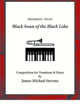 Book cover for Black Swan of the Black Lake - Solo Trombone & Piano