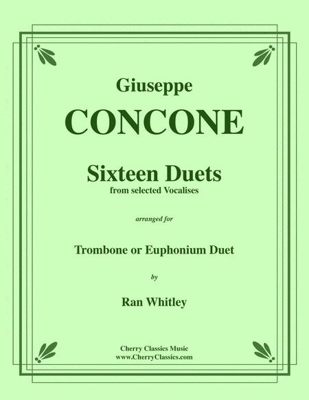 Sixteen Duets from selected Vocalises for Trombone or Euphonium volume 1