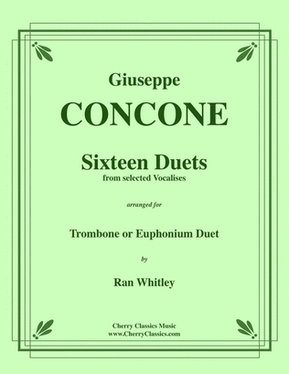 Sixteen Duets from selected Vocalises for Trombone or Euphonium volume 1