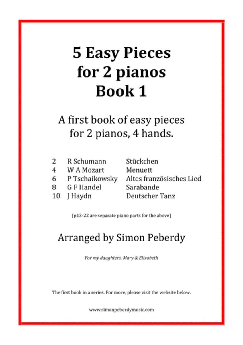 5 Easy Pieces for 2 Pianos Book 1, well known classics in new, easy arrangements for 2 pianos image number null