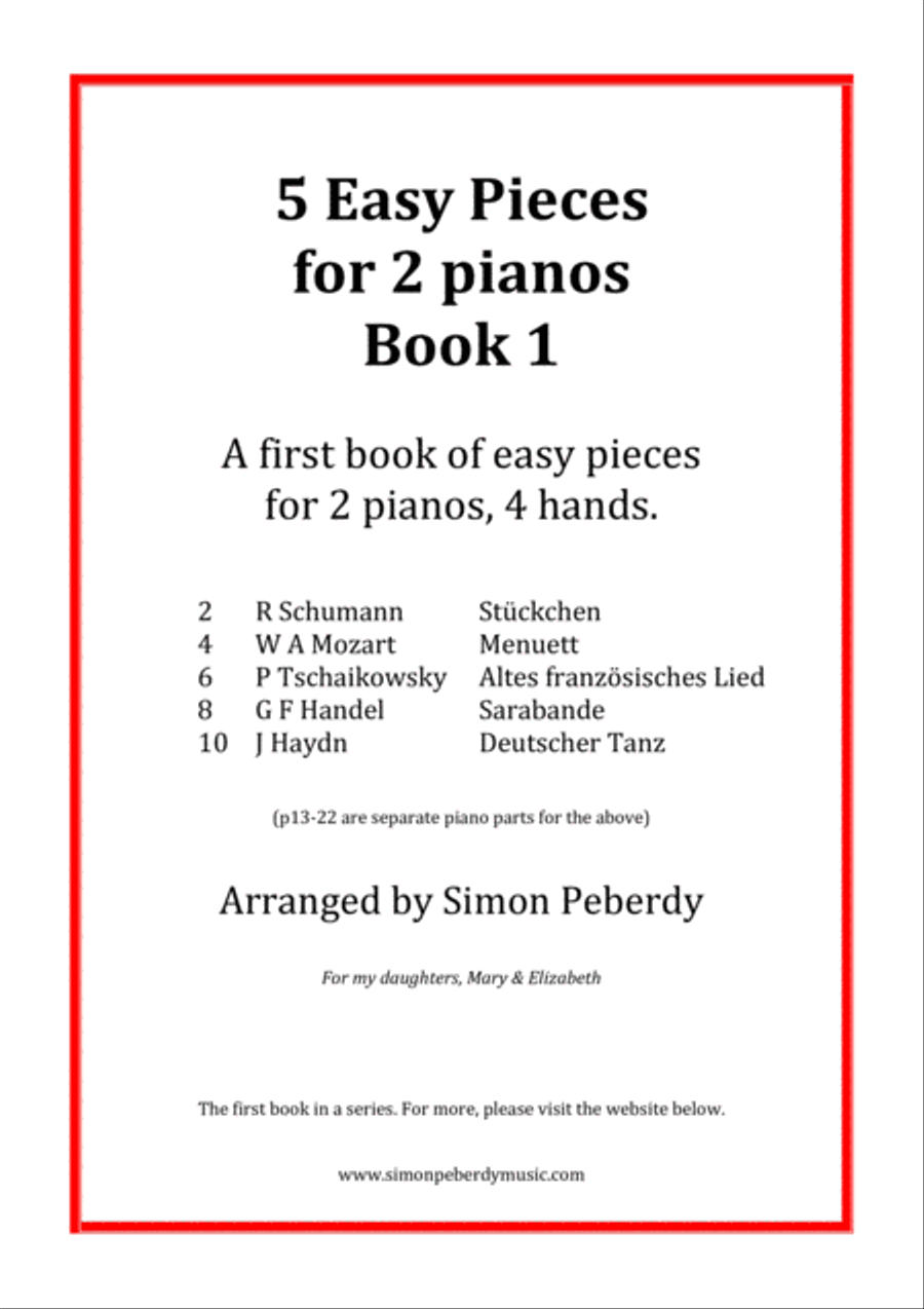 5 Easy Pieces for 2 Pianos Book 1, well known classics in new, easy arrangements for 2 pianos image number null